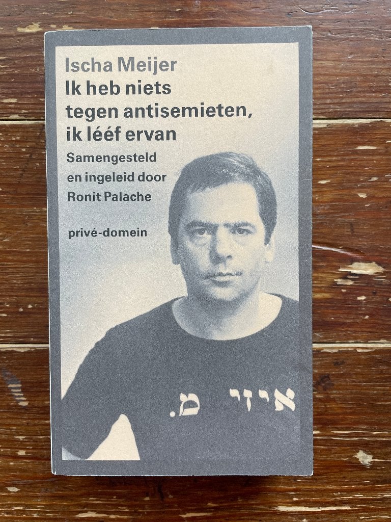 Ischa Meijer Ik heb niets tegen antisemieten privé-domein, Nieuw, Ophalen of Verzenden, Nederland, Ischa Meijer en Ronit Palache