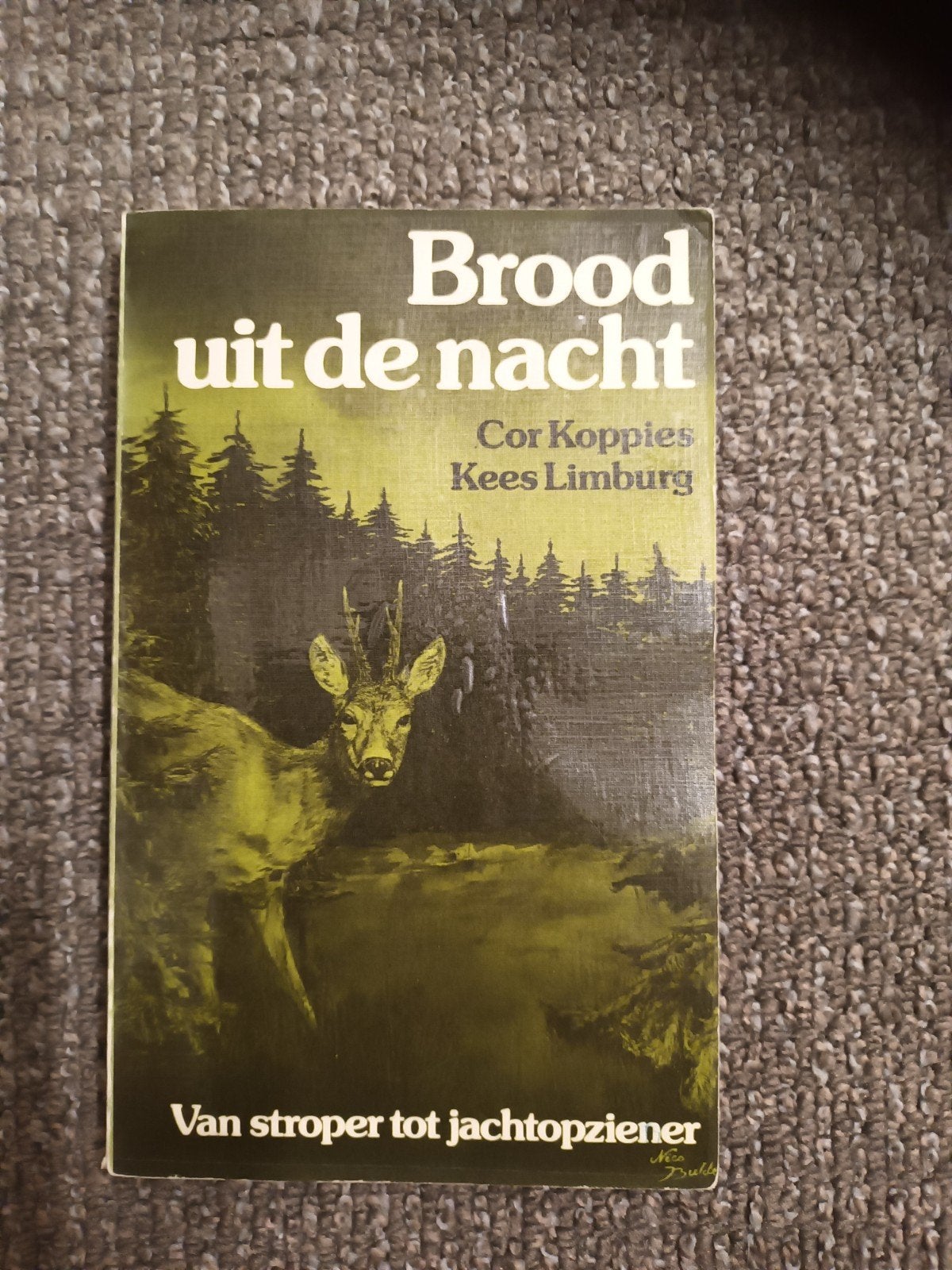 Brood uit de nacht.jagen,jacht, stroperij,jagd,stropen, Ophalen of Verzenden, Gelezen