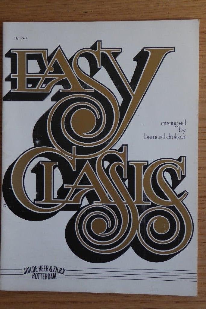 Easy Classics arranged by Bernard Drukker, Klassiek, Ophalen of Verzenden, Zo goed als nieuw, Artiest of Componist