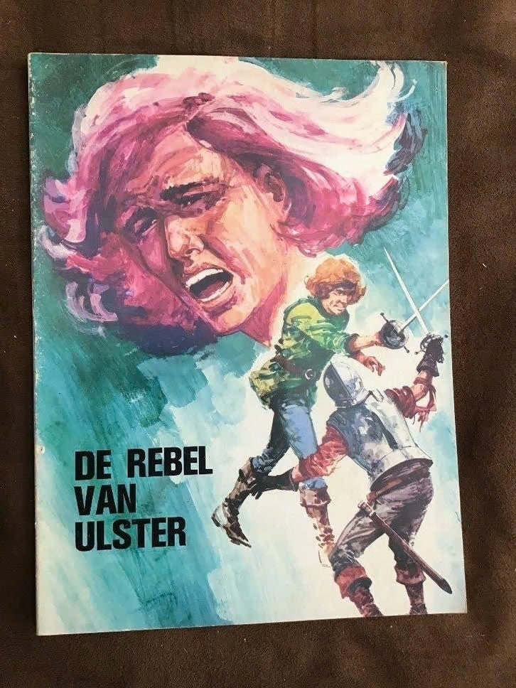 De rebel van Ulster door Editoriale,Stabilimento Grafico., Eén stripboek, Ophalen of Verzenden, Gelezen