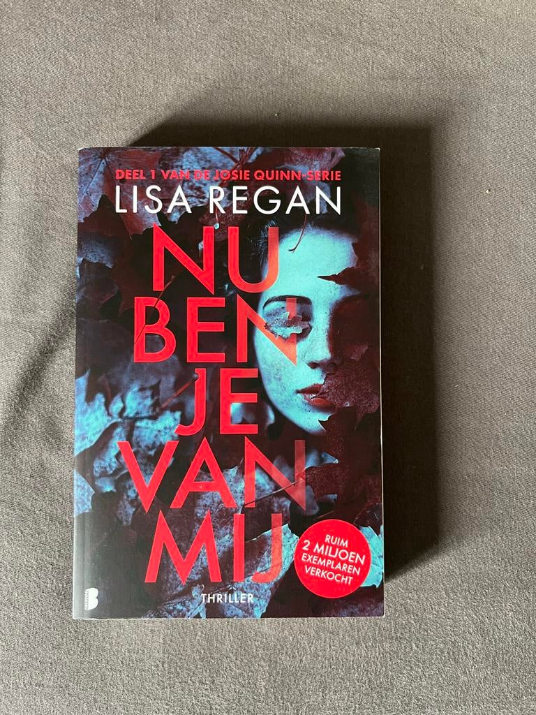 Nu ben je van mij - Lisa Regan (Deel 1 Josie Quinn-serie), Ophalen, Gelezen, Nederland