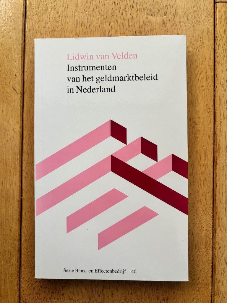 Instrumenten van het geldmarktbeleid in Nederland, Ophalen of Verzenden, Zo goed als nieuw, Geld en Beleggen, Lidwin van Velden