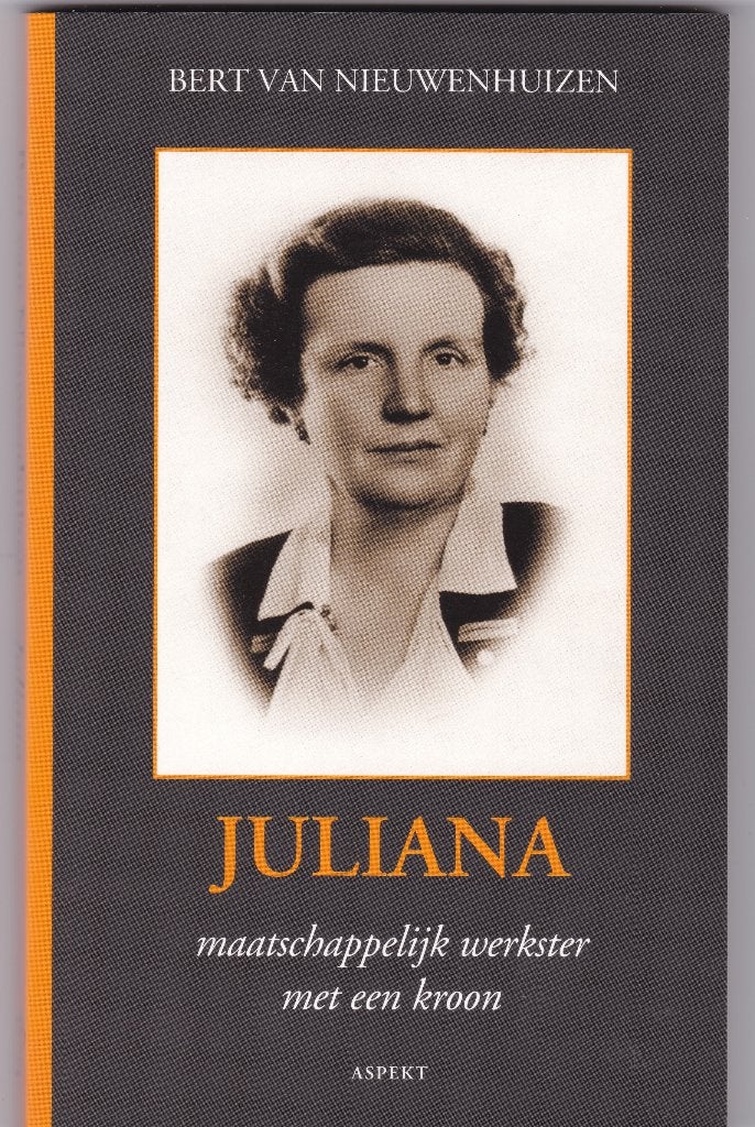 Nieuwenhuizen, Bert v.–Juliana, maatsch.werkster met kroon, Ophalen of Verzenden, Zo goed als nieuw, Tijdschrift of Boek
