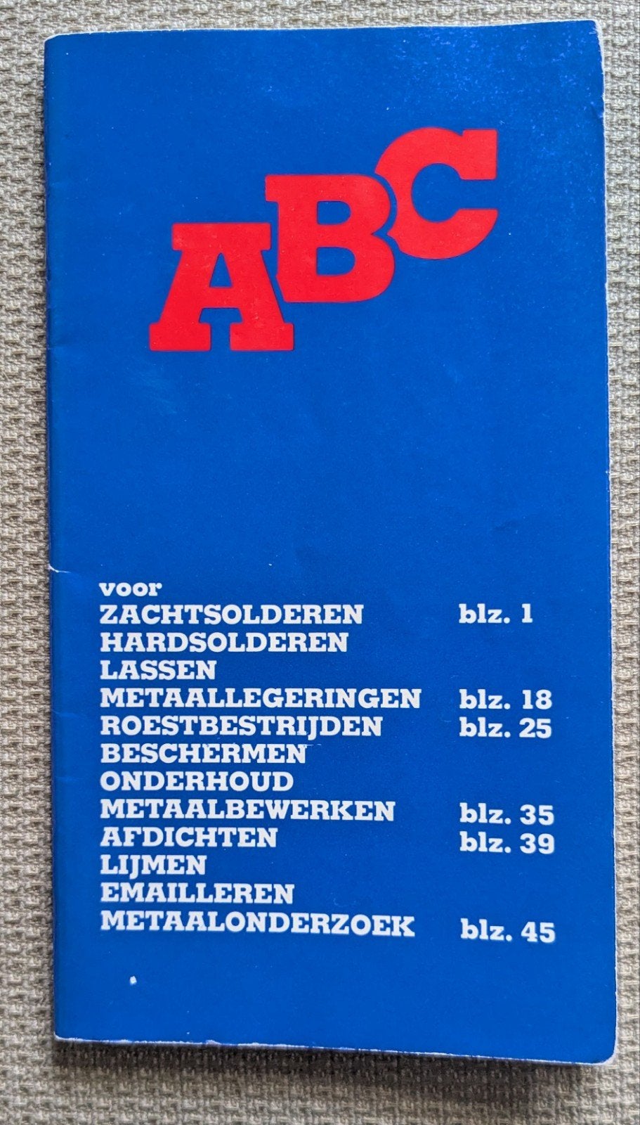 ABC voor Zachtsolderen, Hardsolderen, Lassen - Schiedam, Ophalen of Verzenden, Gelezen, Metaaltechniek, B.V. Chemische Fabriek 'SCHIEDAM'