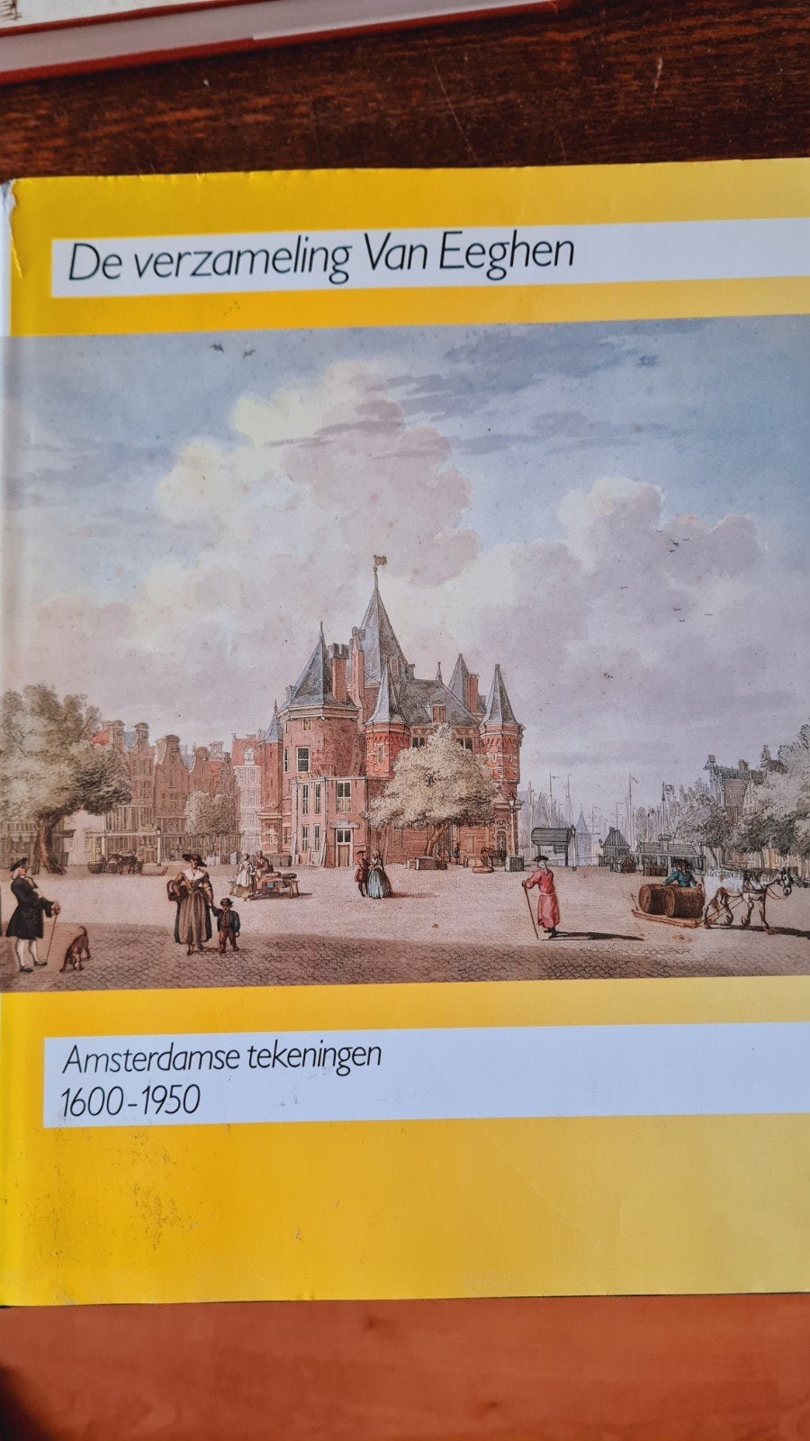 De verzameling Van Eeghen: Amsterdamse tekeningen 1600-1950, Ophalen of Verzenden, Gelezen, Overige onderwerpen, Onbekend