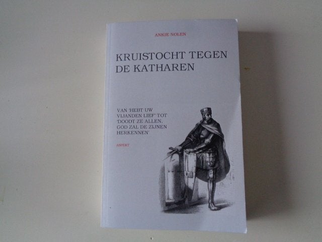 18930-12-1 : Kruistocht tegen de Katharen - A. Nolen, Ophalen of Verzenden