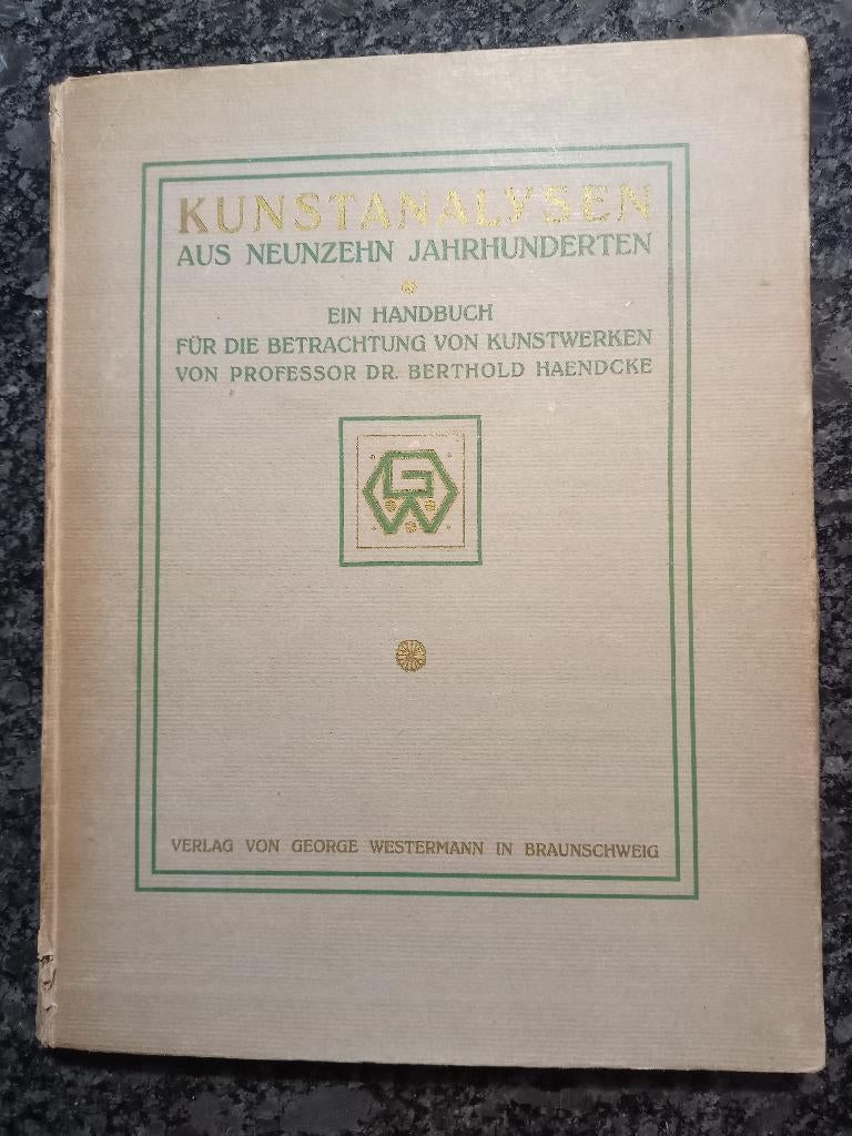 1907 Kunstanalysen aus neunzehn Jahrhunderten Ein Handbuch, Verzenden, Gelezen