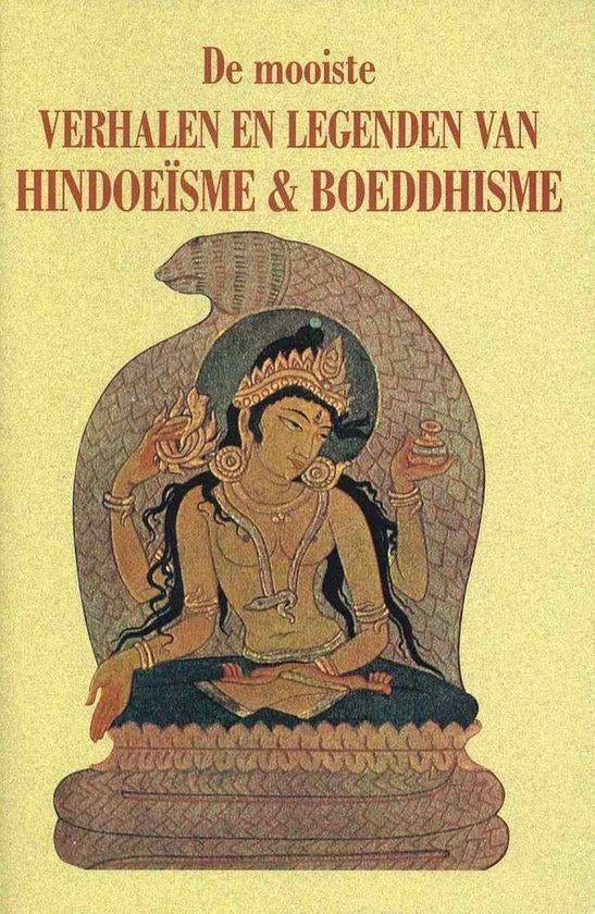 De mooiste verhalen en legenden van Hindoeisme en Boeddhisme, Boeken, Ophalen of Verzenden, Zo goed als nieuw, Overige typen