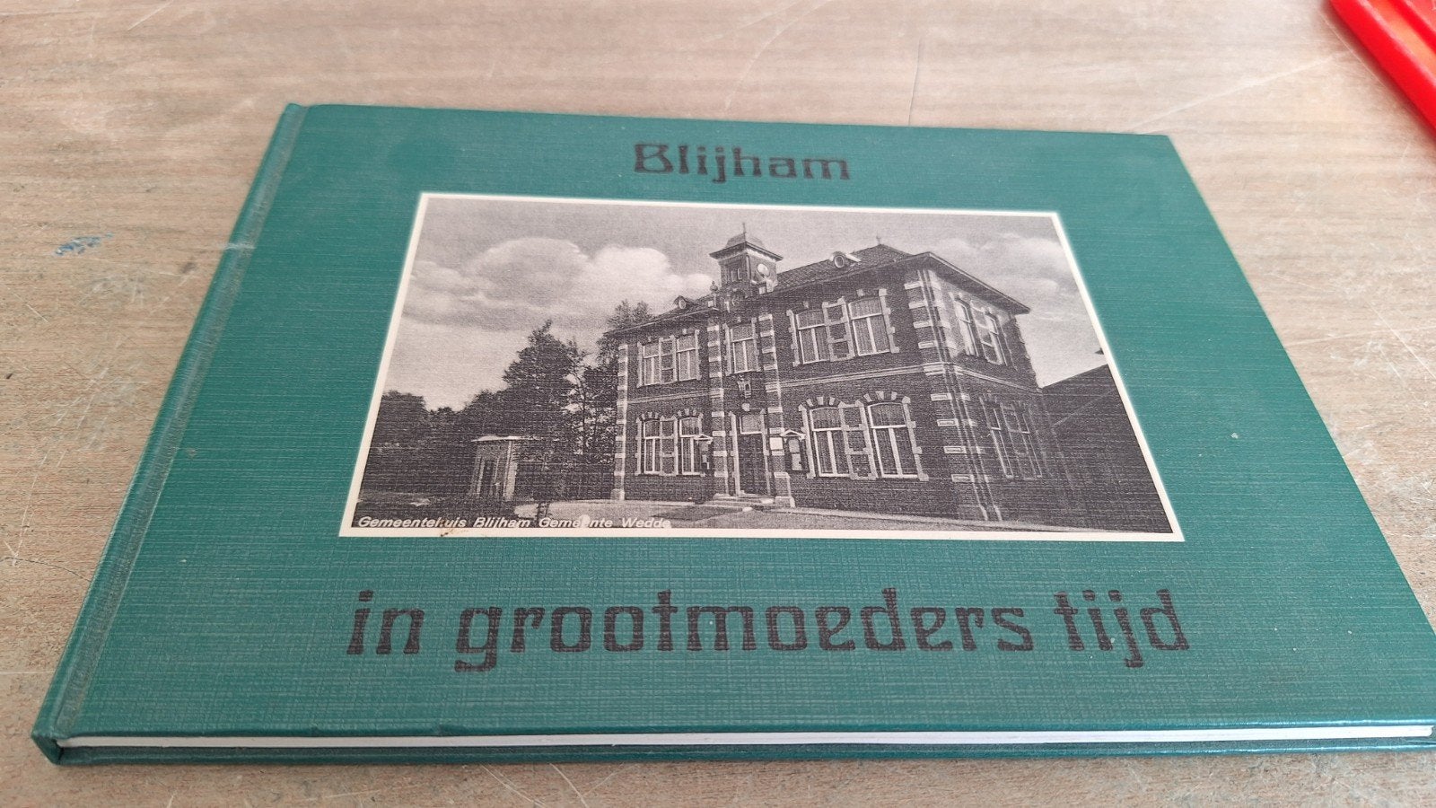 Blijham in grootmoeders tijd - Historisch fotoboek, Ophalen of Verzenden, 20e eeuw of later, Zo goed als nieuw, Onbekend