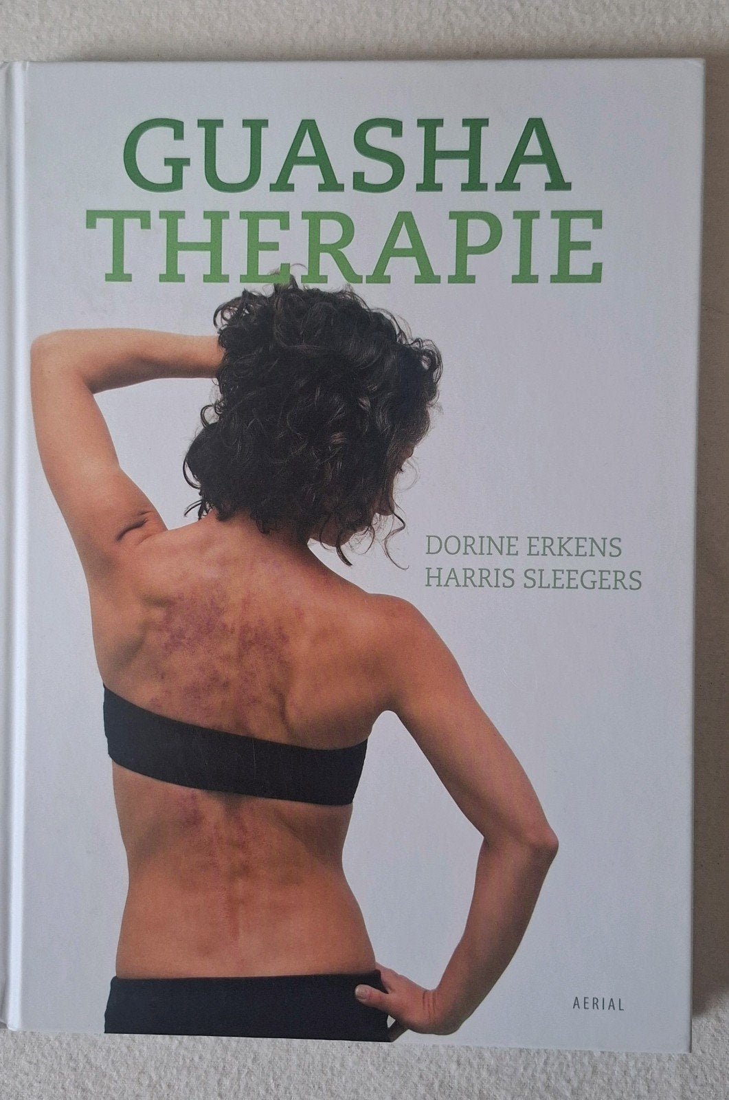 Guasha Therapie Boek - Stress, Pijn en Klachten Verminderen, Boeken, Ophalen of Verzenden, Zo goed als nieuw, Kruiden en Alternatief