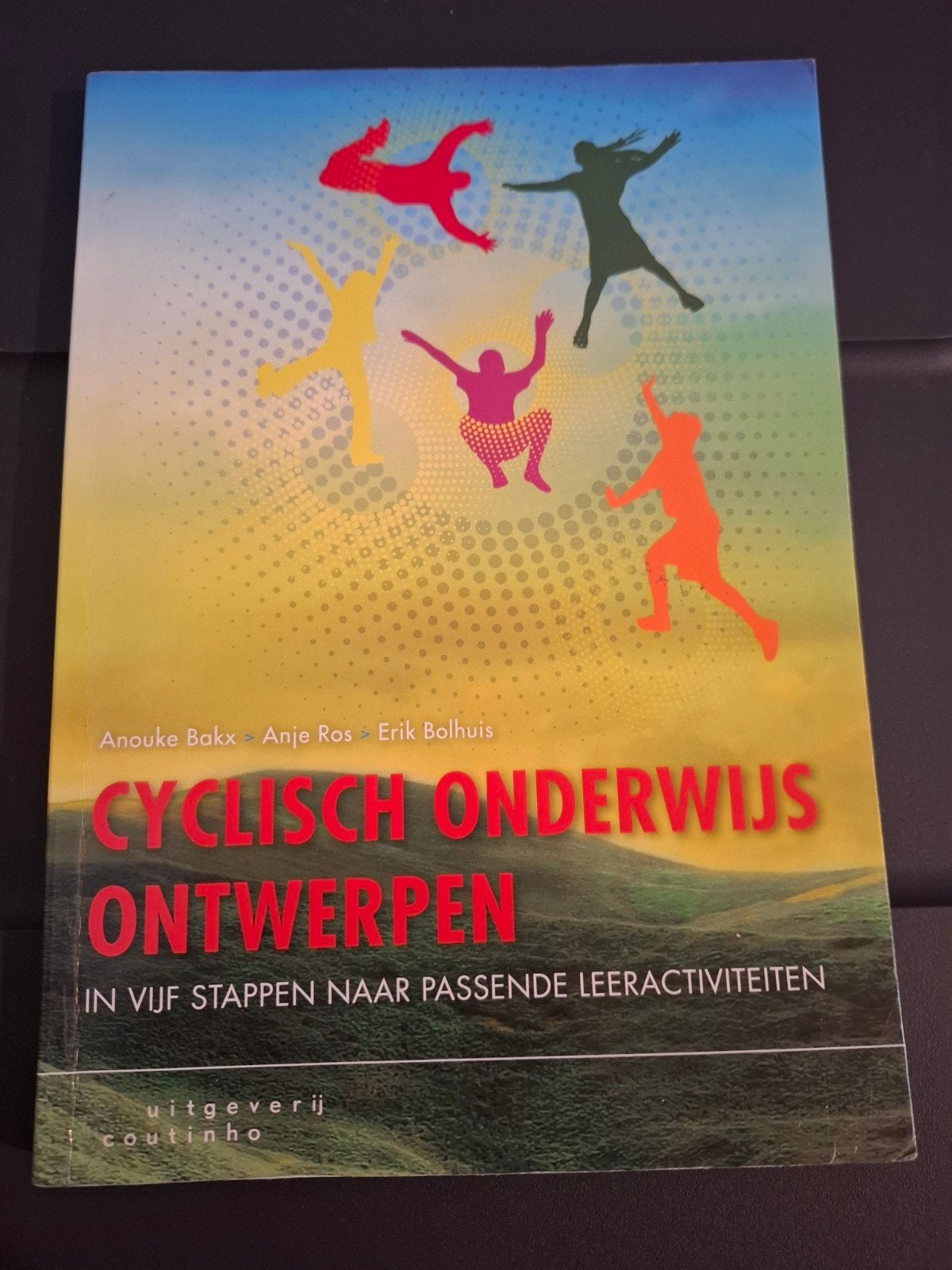 Anje Ros - Cyclisch onderwijs ontwerpen, Anje Ros; Erik Bolhuis; Anouke Bakx, Sociale wetenschap, Ophalen of Verzenden, Zo goed als nieuw