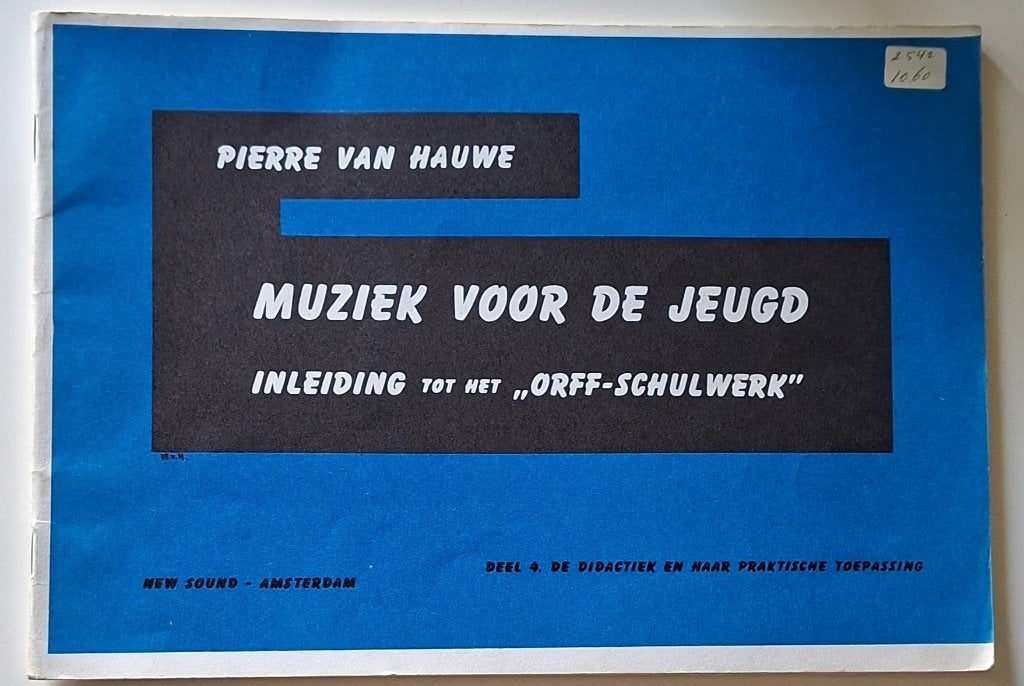 Inleiding ORFF-Schulwerk  - deel 4 didactiek en toepassing, Ophalen of Verzenden, Gelezen, Pierre van Hauwe