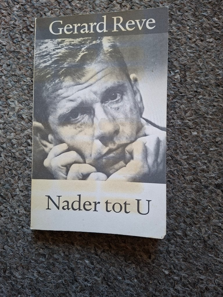Nader Tot U/Gerard Reve, Ophalen of Verzenden, Gelezen, Gerard Reve