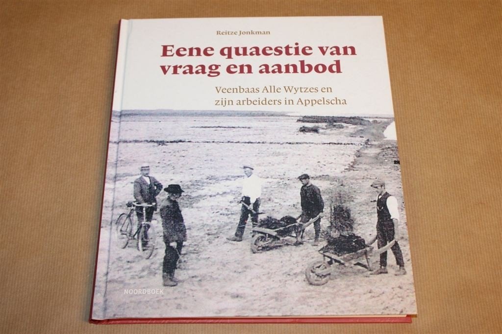 Veenarbeiders in Appelscha — Vraag en Aanbod, Ophalen of Verzenden, Gelezen