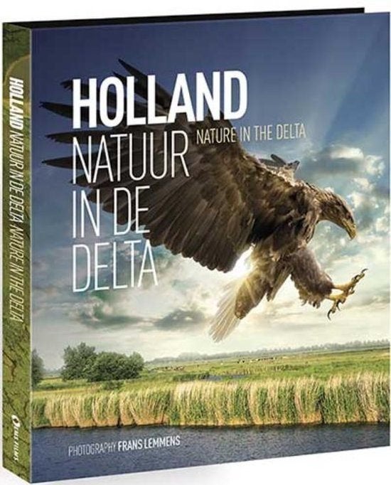 Holland natuur in de Delta, Boeken, Ophalen of Verzenden, Zo goed als nieuw, Fotografen, Frans Lemmens; Tjerk van Duinen
