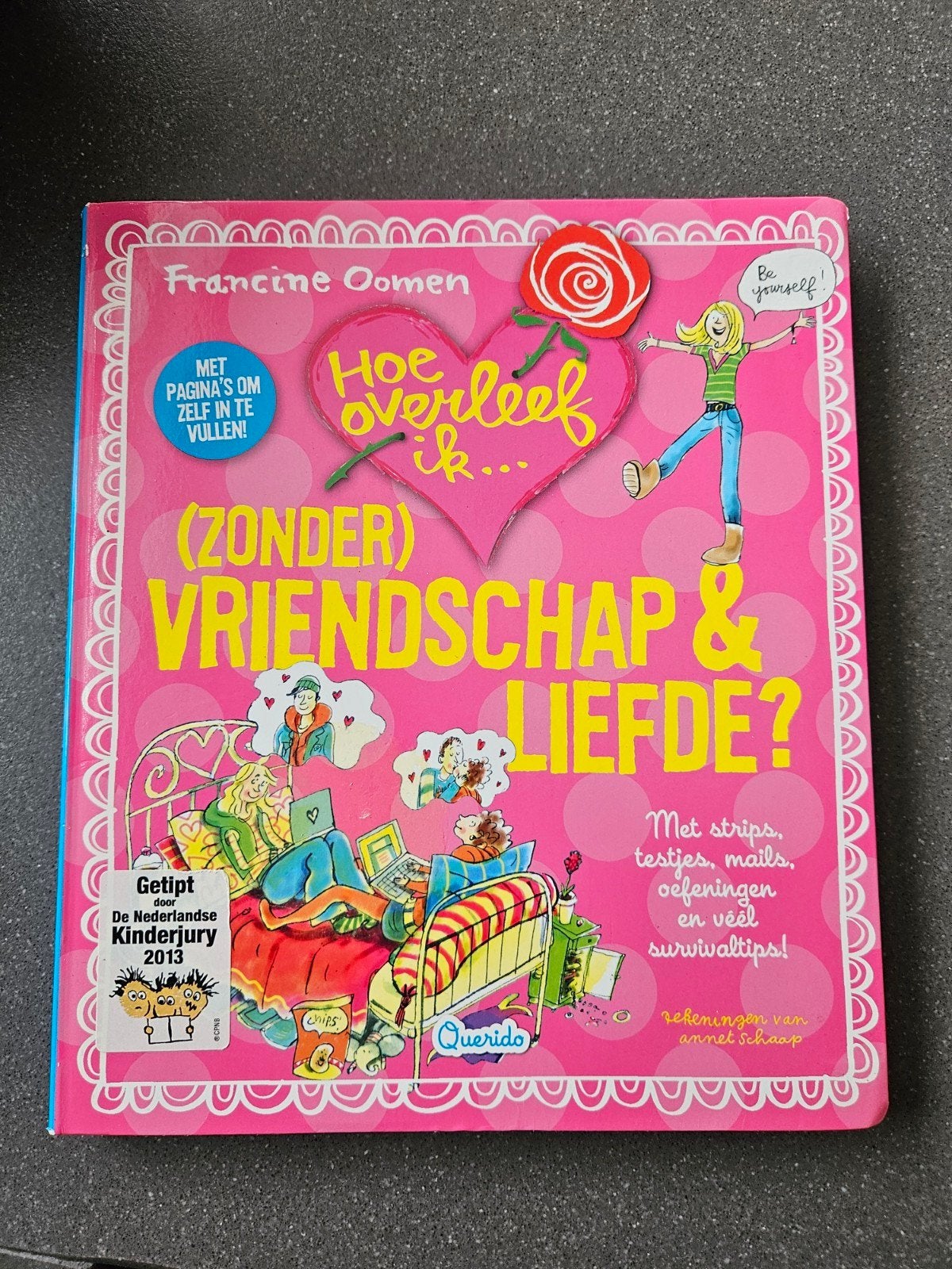 Hoe overleef ik (zonder)vriendschap en liefde, Boeken, Ophalen of Verzenden, Zo goed als nieuw, Francine Oomen