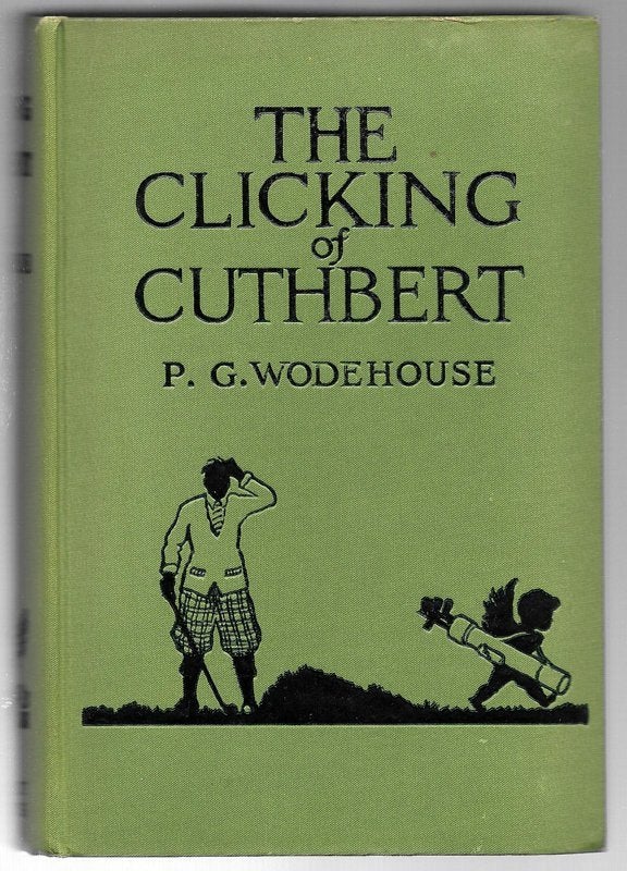 P.G. Wodehouse ~ The Clicking of Cuthbert ~ ca. 1935, Boeken, Verzenden, Gelezen, Fictie