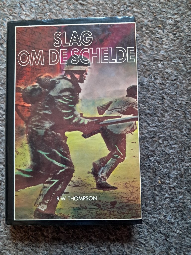 Slag om de Schelde/Thompson, Verzenden, Tweede Wereldoorlog, Gelezen, R. W. Thompson