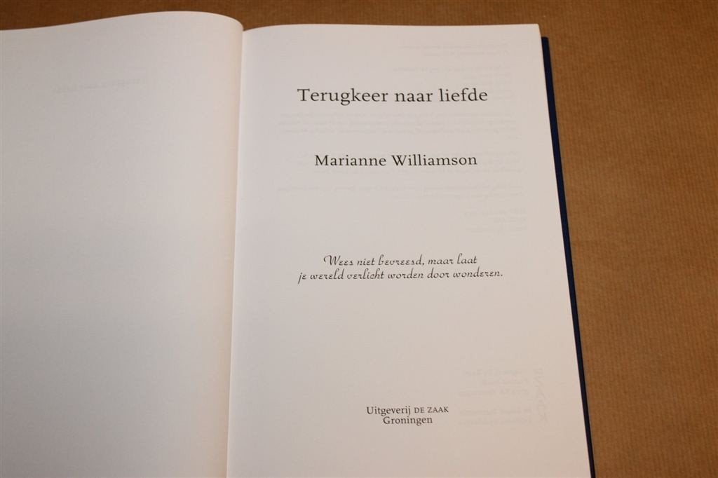 Terugkeer naar Liefde — Williamson, Cursus in Wonderen, Boeken, Esoterie en Spiritualiteit, Ophalen of Verzenden, Zo goed als nieuw