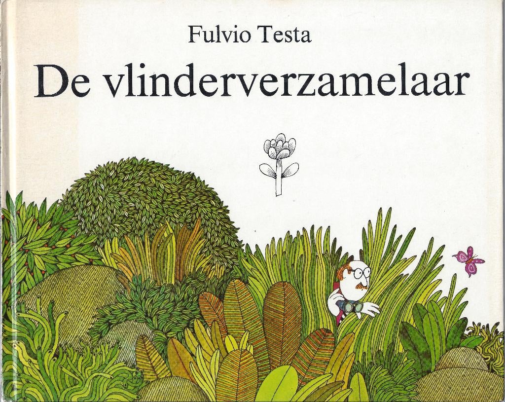 DE VLINDERVERZAMELAAR- Fulvio Testa *Vintage 1978*, Boeken, Ophalen of Verzenden, Zo goed als nieuw, Fulvio Testa
