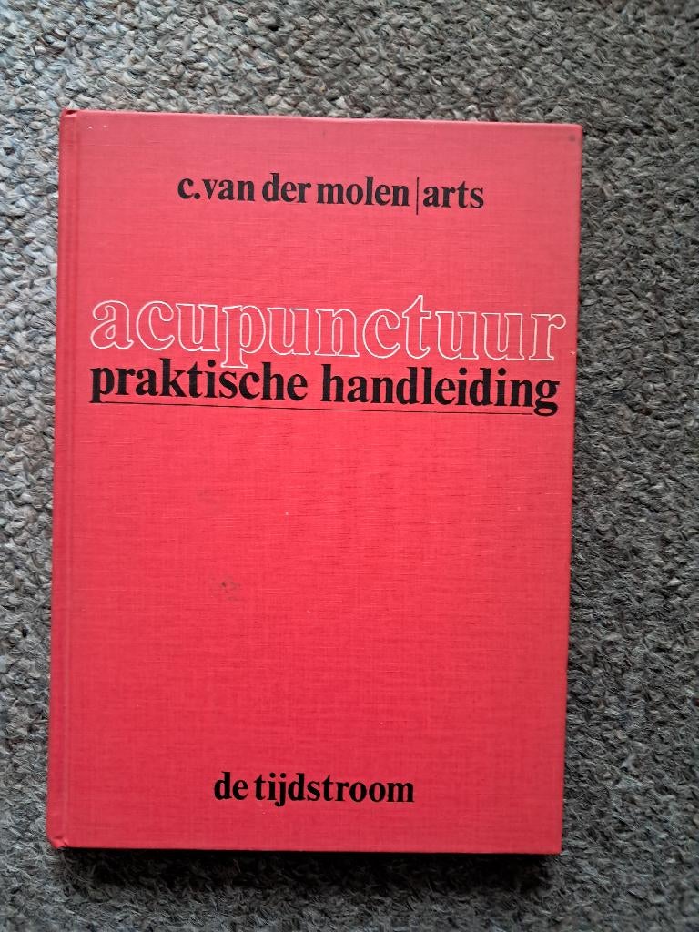 Acupunctuur praktische handleiding/van der molen, Gelezen, C. van der molen, Ophalen of Verzenden, Natuurwetenschap