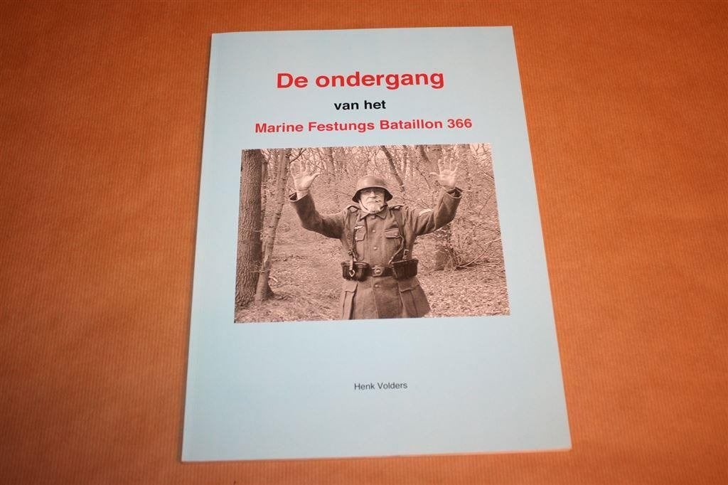 De ondergang van het Marine Festungs Bataillon 366., Ophalen of Verzenden, Zo goed als nieuw