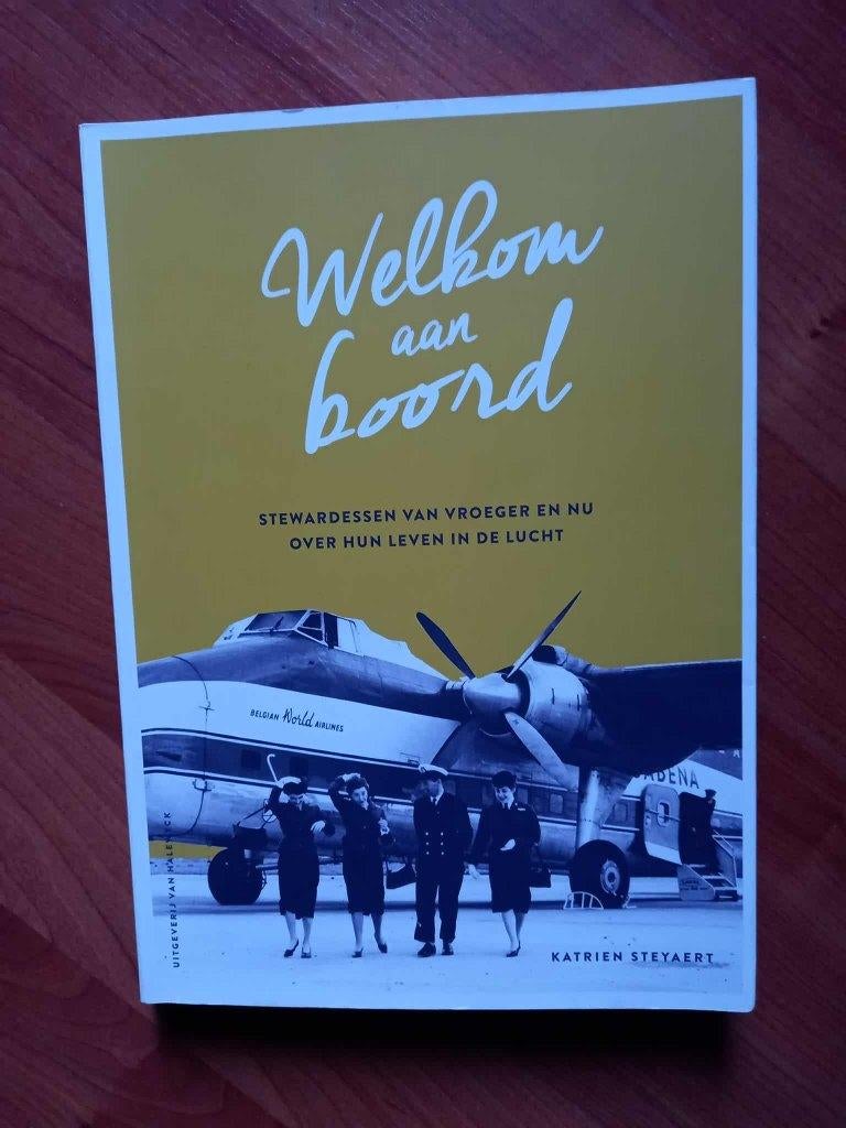 Welkom aan boord - Steyaert Katrien (2016), 20e eeuw of later, Katrien Steyaert, Ophalen of Verzenden, Zo goed als nieuw