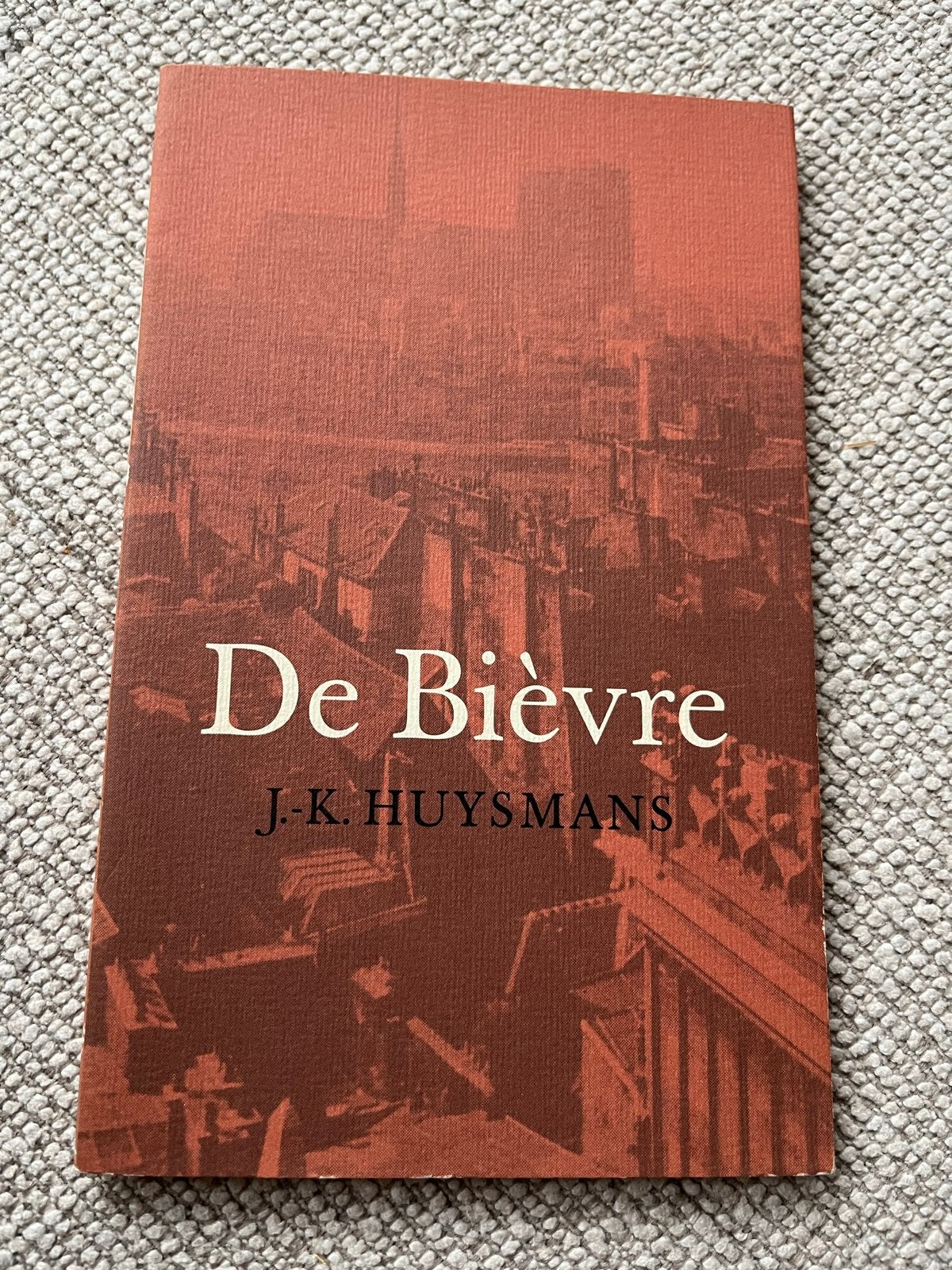 De Bièvre - J.-K. Huysmans (1886) - Zeldzame uitgave, Ophalen of Verzenden, Gelezen, Nederland