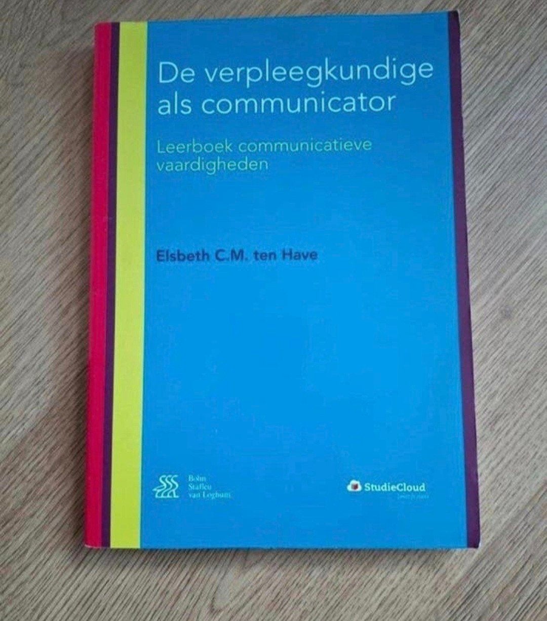 De verpleegkundige als communicator- Elsbeth C.M. ten Have, Boeken, Ophalen of Verzenden, Beta, Zo goed als nieuw, HBO