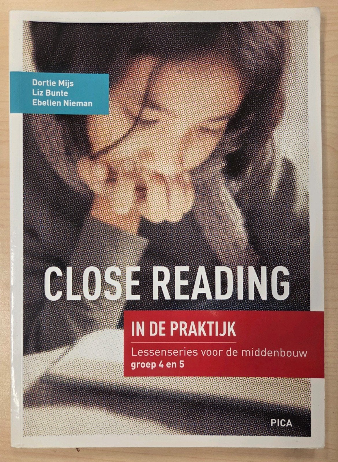 Close Reading in de Praktijk - Lessenserie Groep 4 en 5, Ophalen of Verzenden, Zo goed als nieuw, Overige niveaus, Dortie Mijs, Liz Bunte, Ebelien Nieman