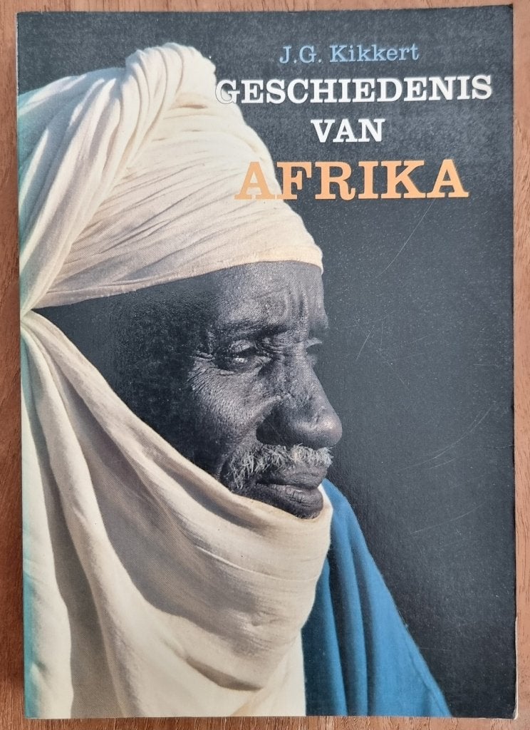 Geschiedenis van Afrika - J.G. Kikkert - IGST, Ophalen of Verzenden, Gelezen, J.G. Kikkert, Afrika
