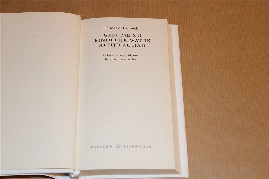 Geef Me Nu Eindelijk — H. De Coninck — Gedichten, Ophalen of Verzenden, Zo goed als nieuw
