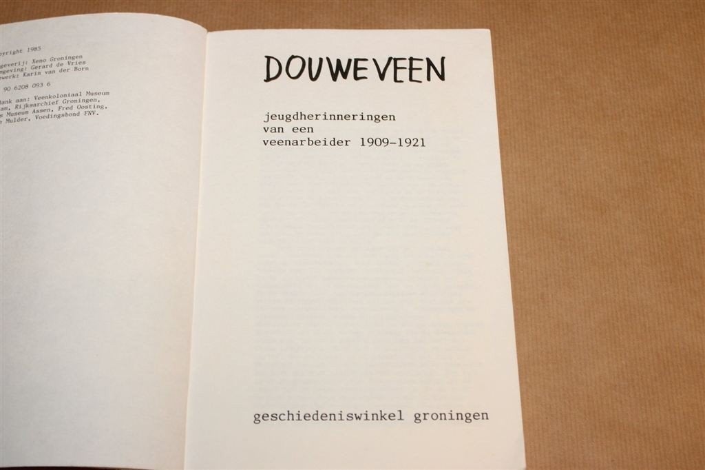 Jeugdherinneringen Veenarbeider — Veenkoloniën 1909-1921, Boeken, Geschiedenis | Stad en Regio, Ophalen of Verzenden, Gelezen
