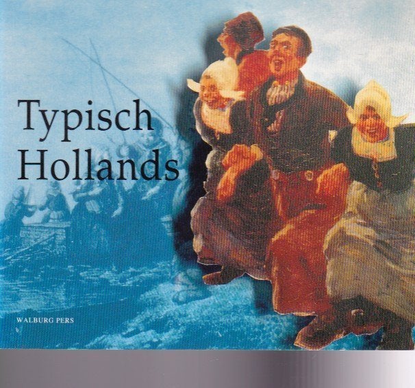 Brunsting e.a. - Typisch Hollands - Zuiderzeetradities, Ophalen of Verzenden, Zo goed als nieuw, A. Brunsting, M.A. de Bruyn, J.R. Jas, R.P. Zijp