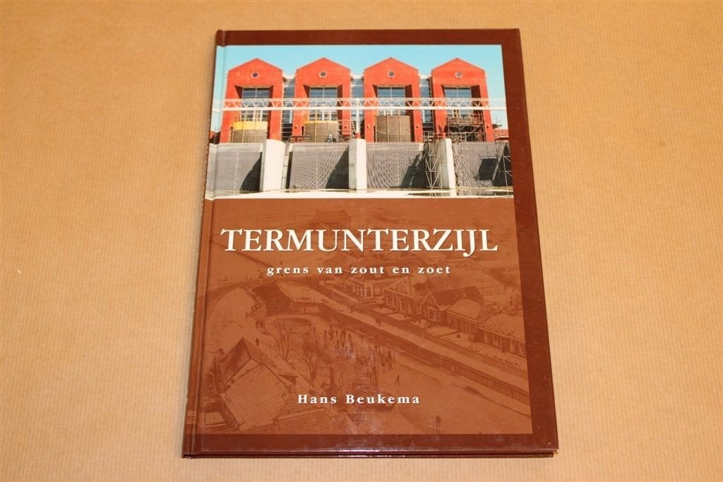 Termunterzijl — Geschiedenis van Dorp, Haven & Zijl, Ophalen of Verzenden, Zo goed als nieuw