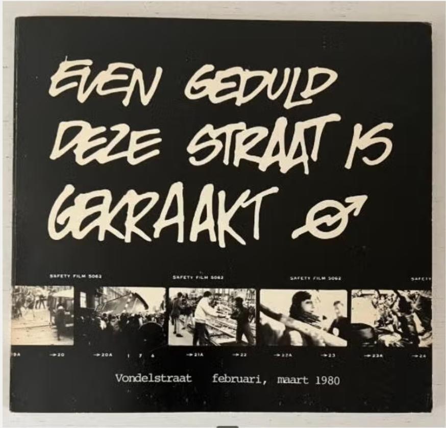 Even geduld deze straat is gekraakt -Vondelstraat A-dam 1980, Ophalen of Verzenden, 20e eeuw of later, Gelezen