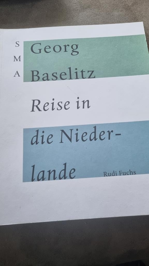 Georg Baselitz: Reise in die Niederlande - Rudi Fuchs, Ophalen of Verzenden