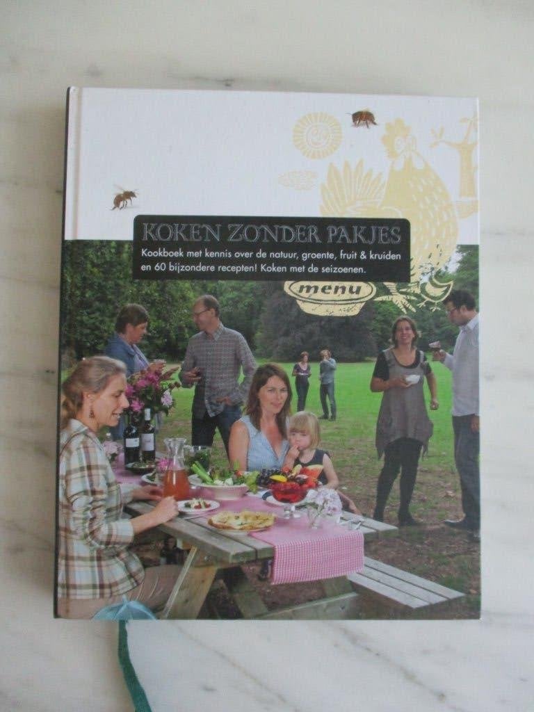 Koken Zonder Pakjes – koken met de seizoenen, Gelezen, Annette ter Heijden, Ophalen of Verzenden, Gezond koken