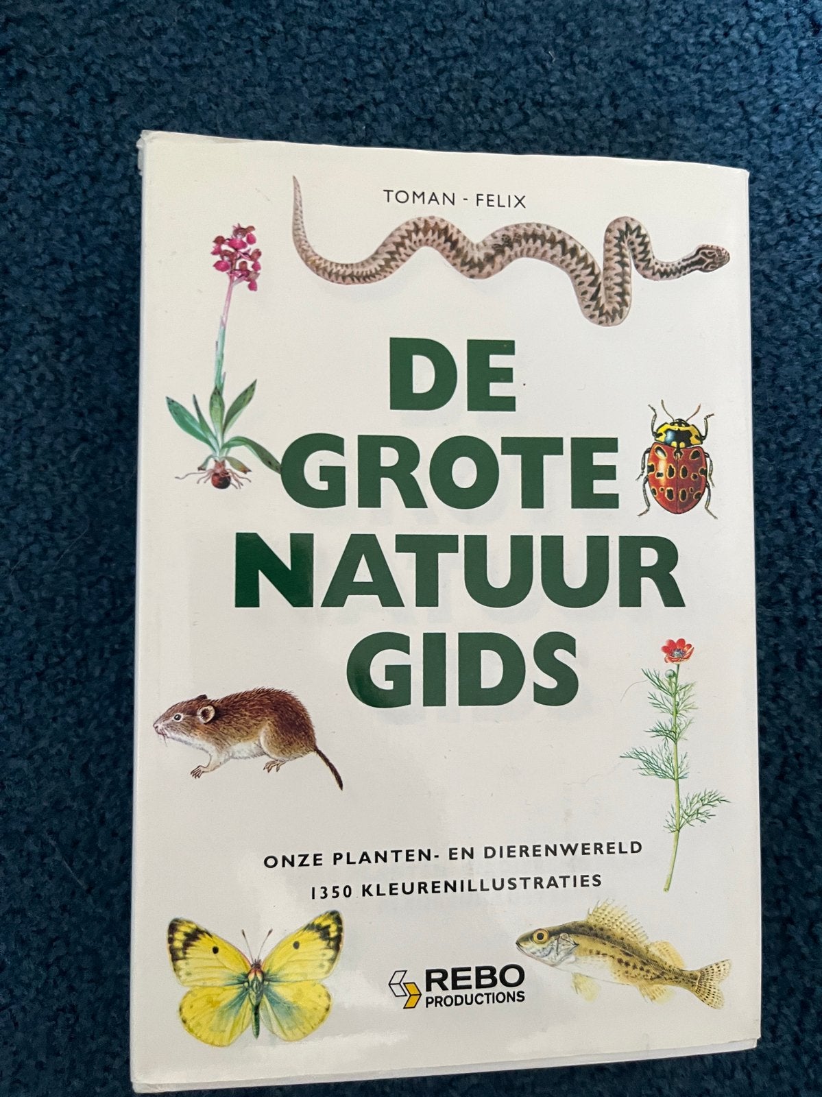 J. Felix - De grote Rebo natuurgids, Ophalen of Verzenden, Gelezen, J. Felix; J. Toman, Natuurwetenschap