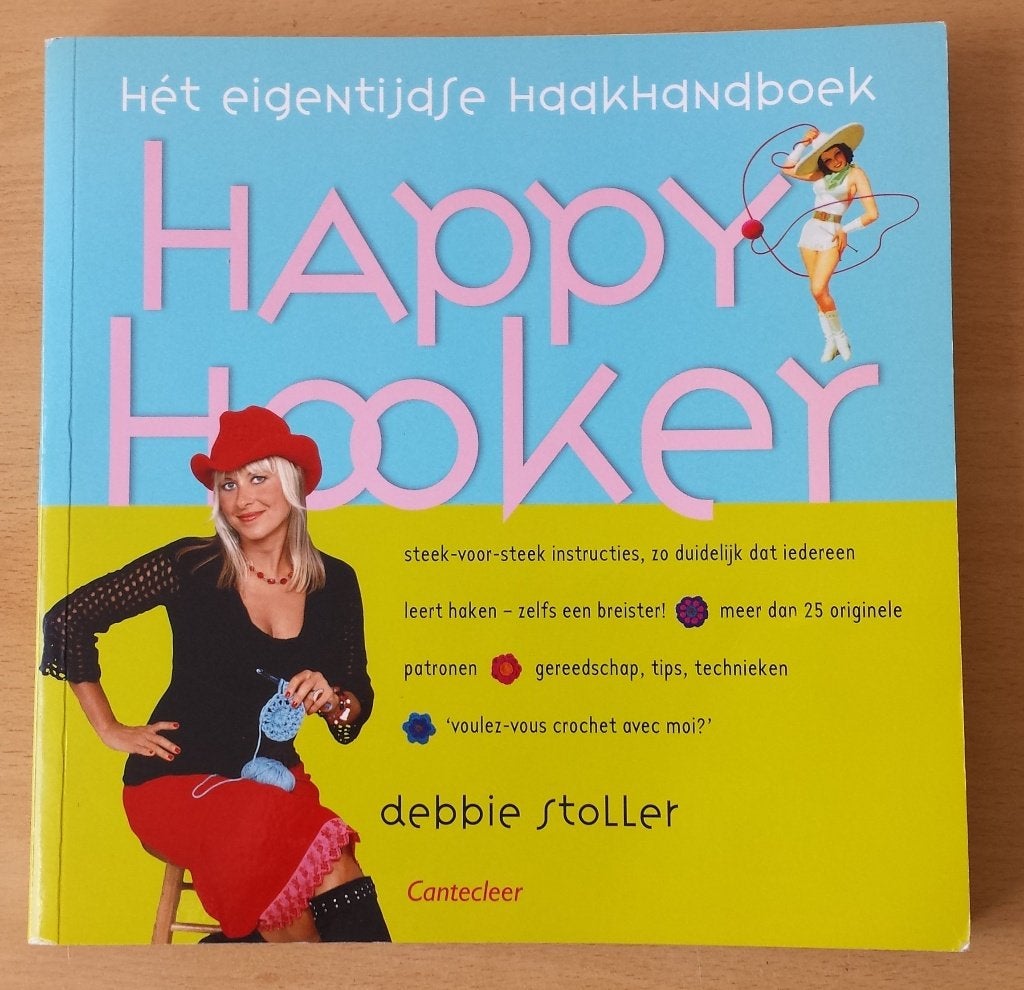 Haken - Happy Hooker - Debbie Stoller - 2006, Hobby en Vrije tijd, Gebruikt, Ophalen of Verzenden, Nvt, Patroon of Boek