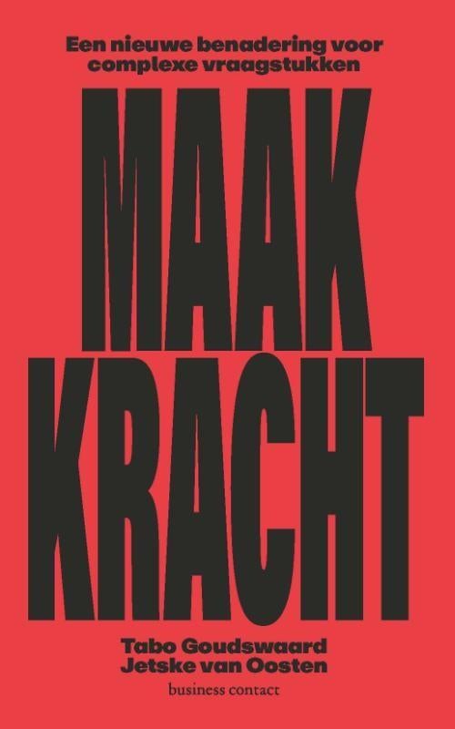 Maak Kracht - Boek over veranderkunde (nieuw), Boeken, Economie, Management en Marketing, Nieuw, Management, Ophalen of Verzenden