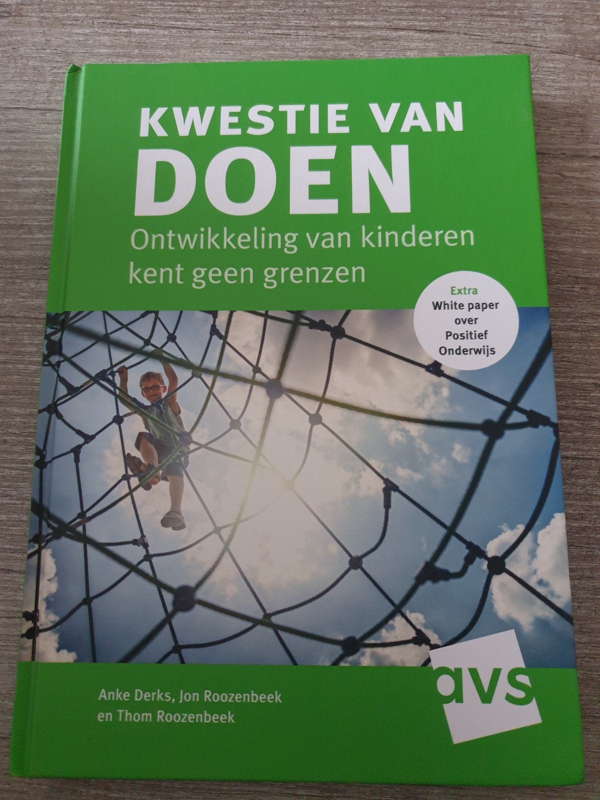 Kwestie van Doen: Ontwikkeling van kinderen, Ophalen of Verzenden, Gelezen, Anke Derks, Jon Roozenbeek en Thom Roozenbeek