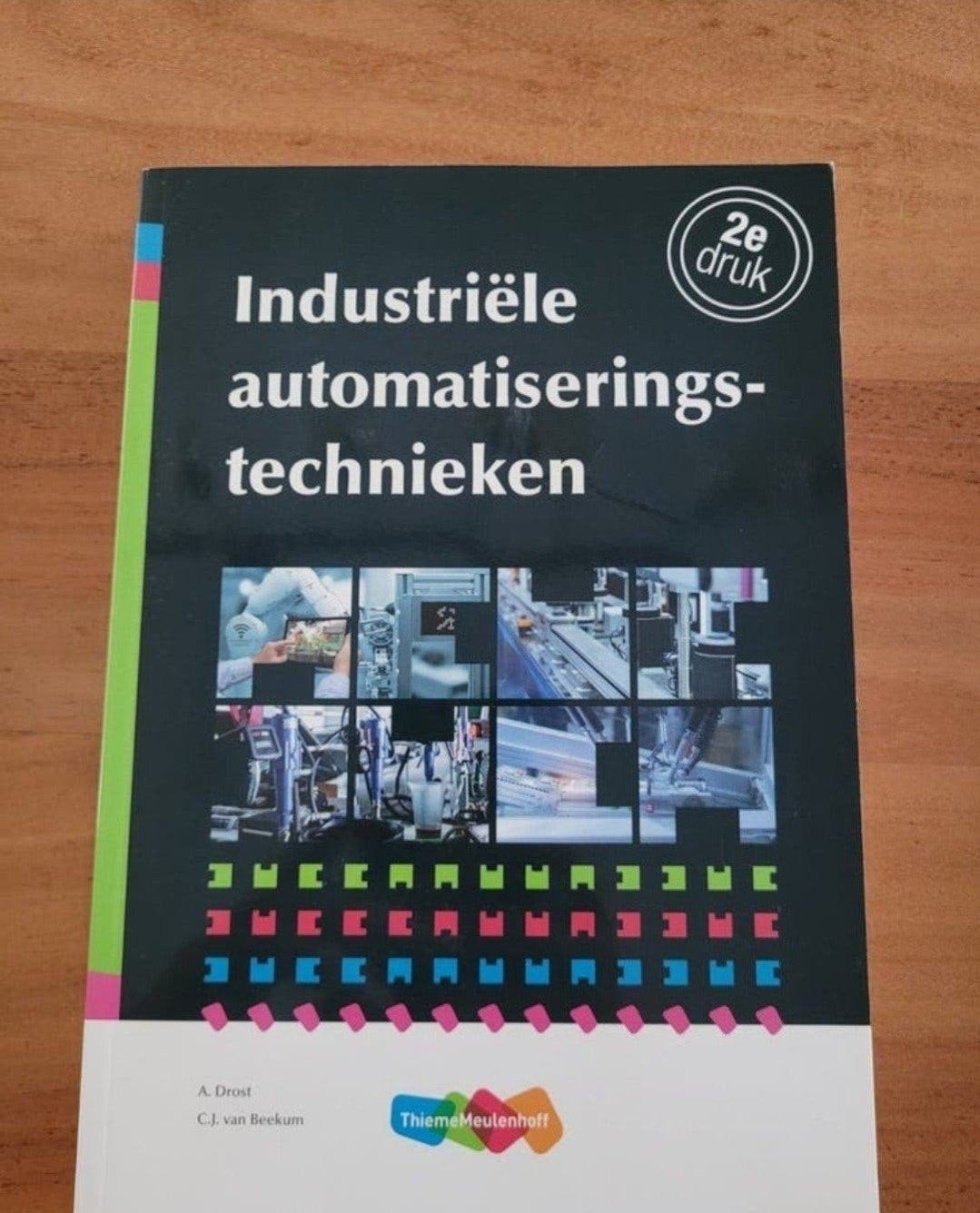 Industriële automatiseringstechnieken - 2e druk, A. Drost, C.J. van Beekum, Zo goed als nieuw, Beta, HBO