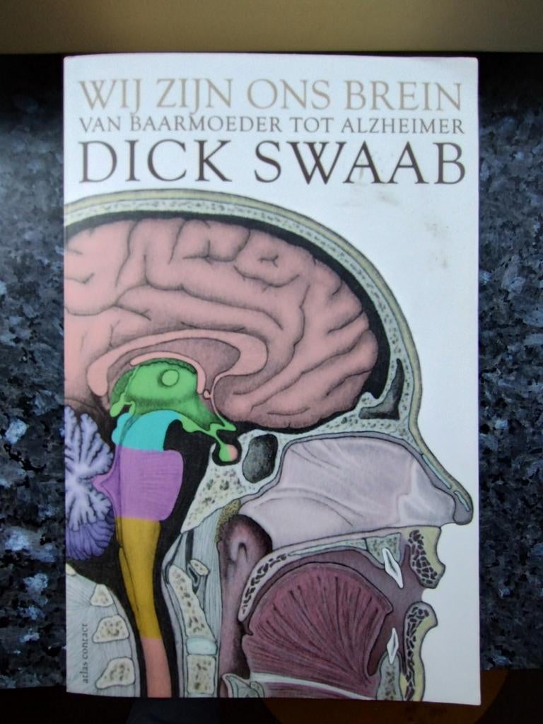Wij Zijn Ons Brein - Dick Swaab, Ophalen of Verzenden, Gelezen, Gezondheid en Conditie, Dick Swaab