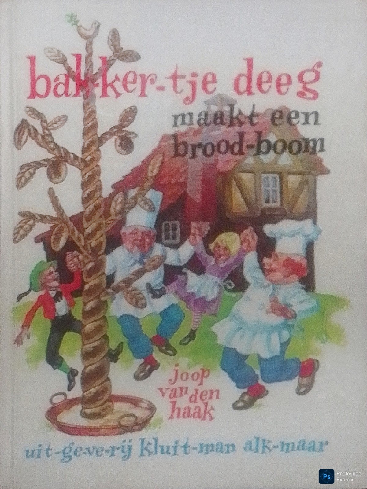 Bak-ker-tje Deeg Maakt Een Brood-Boom, Gelezen, Fictie algemeen, Ophalen of Verzenden, Joop Van Den Haak.