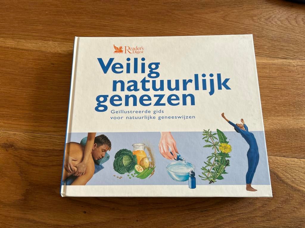 Veilig natuurlijk genezen - Geïllustreerde gids, Boeken, Ophalen of Verzenden, Zo goed als nieuw, Kruiden en Alternatief