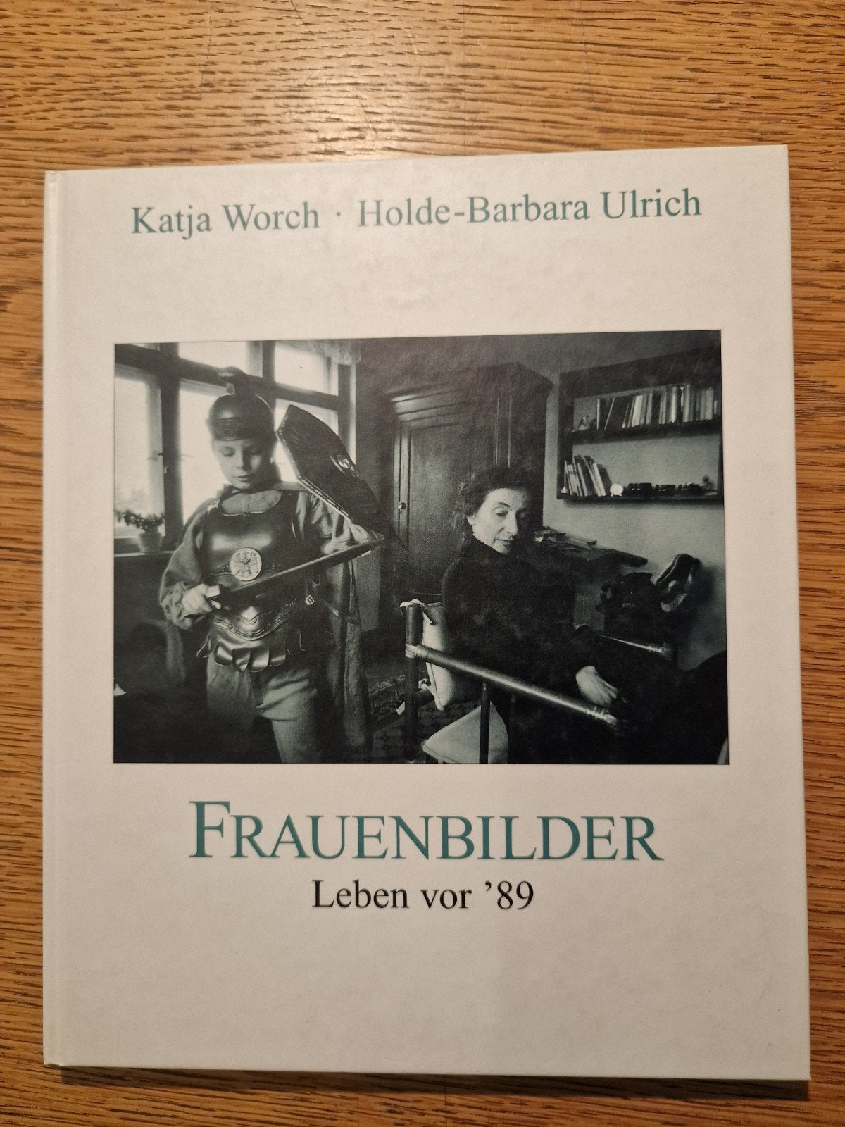 Frauenbilder Leven voor '89 - Katja Worch & Holde-Barbara, Ophalen of Verzenden, Zo goed als nieuw, Katja Worch, Holde-Barbara Ulrich