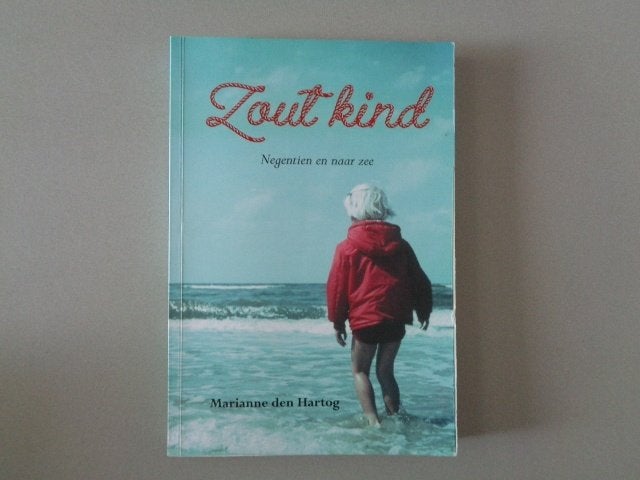 Zout kind - Negentien en naar zee - Marianne den Hartog, Ophalen of Verzenden, Zo goed als nieuw, Marianne den Hartog, Europa