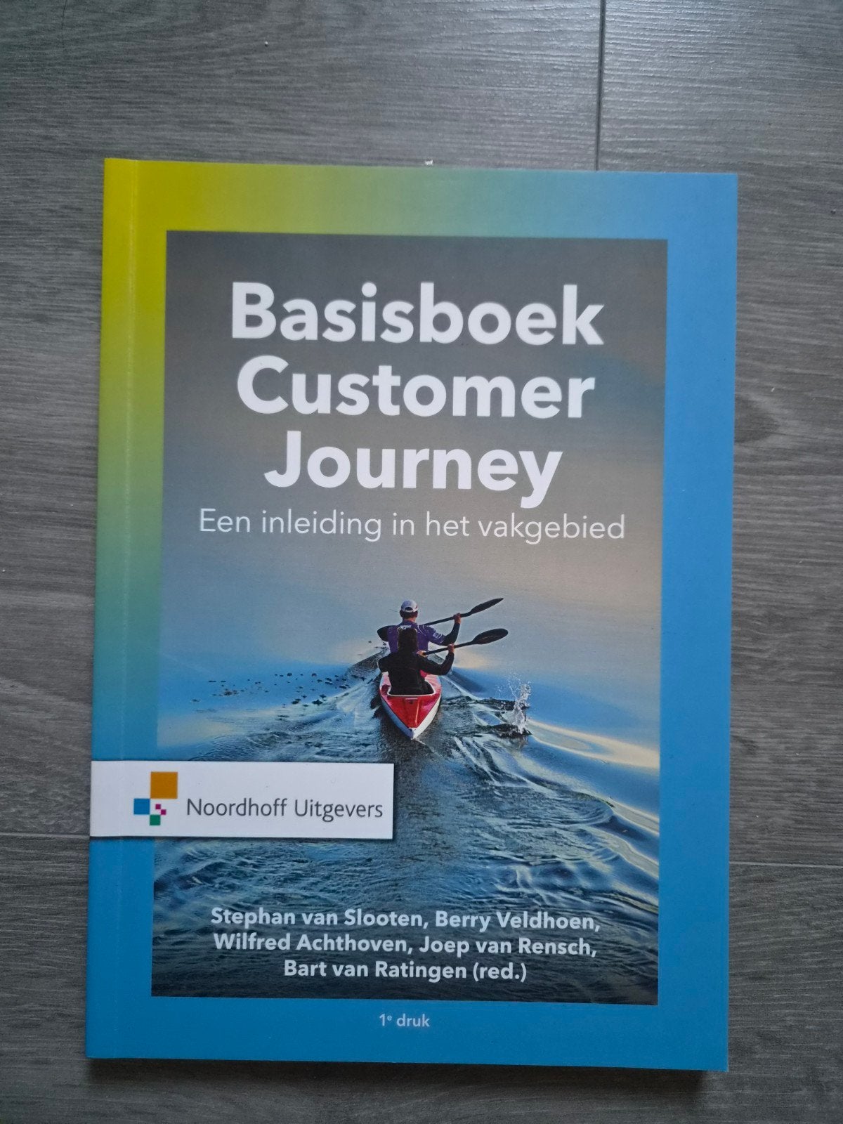 Basisboek Customer Journey - Een inleiding in het vakgebied, S. van Slooten, B. Veldhoen, W. Achthoven, Nieuw, Gamma, HBO