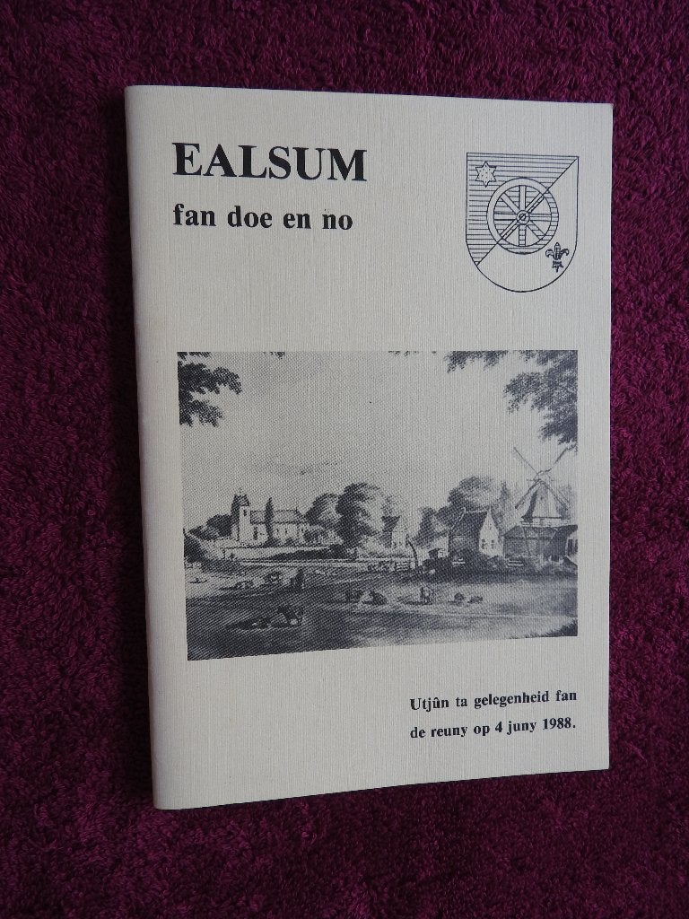 Ealsum fan doe en no - Aalsum, Boeken, Geschiedenis | Stad en Regio, Ophalen of Verzenden, Zo goed als nieuw